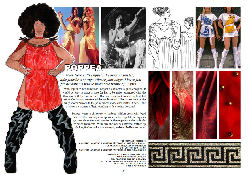 A page from a project book labelled POPPEA. To the left is an illustration of the character; she has a large, dark afro and wears a red mini dress in the style of a greek chiton. Her boots are black with white marbling and reach mid thigh, there is a small cape over her shoulders and gold jewelry. Four images show a photo of Frida and Agneta of ABBA, Chaka Khan, a line drawing of a chiton, and another photo of Frida and Agneta. Five photos show material samples of different feathers, gold beads on red fabric, marbled fabric, and a greek key ribbon. 